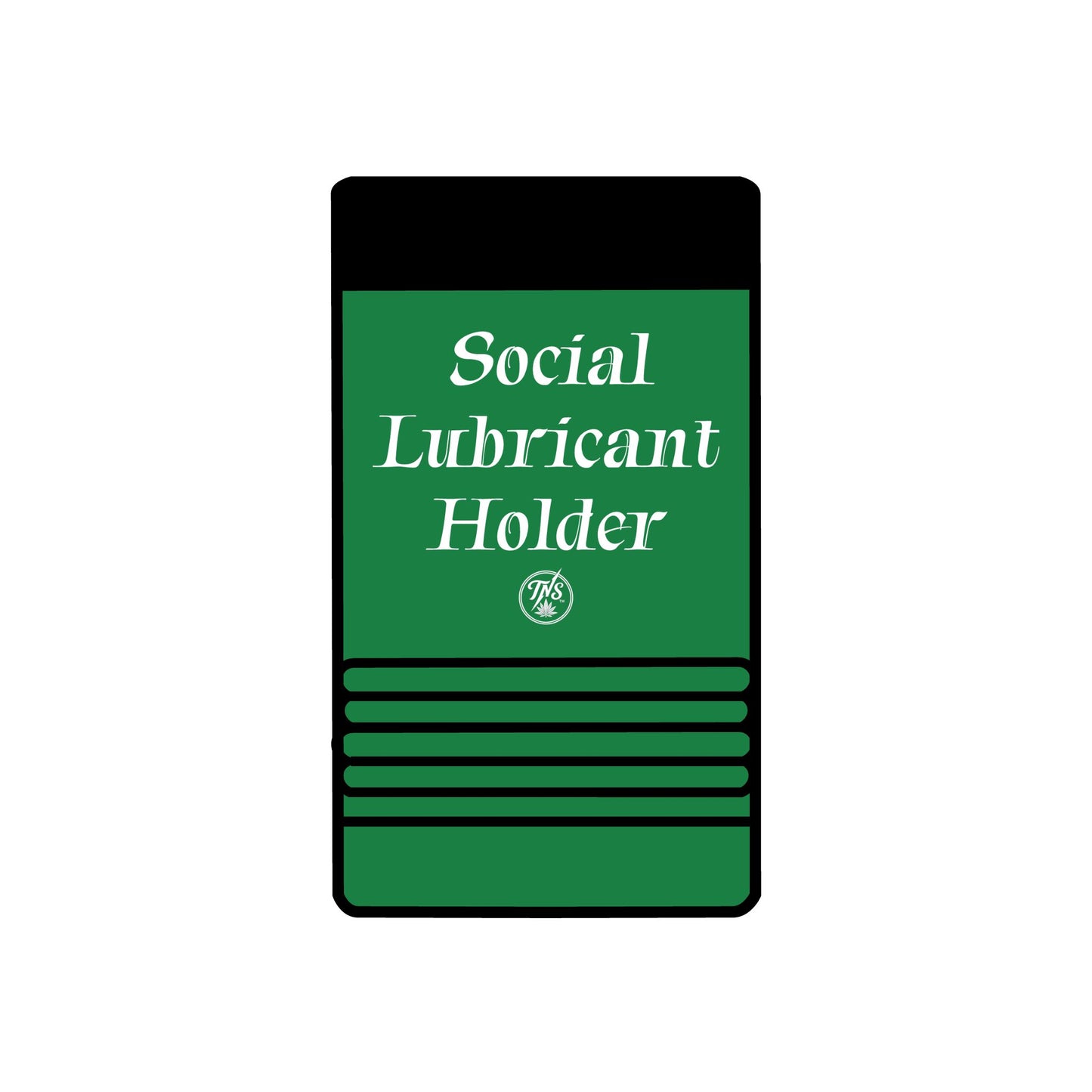 12oz can Holder - Social Lubricant holder
