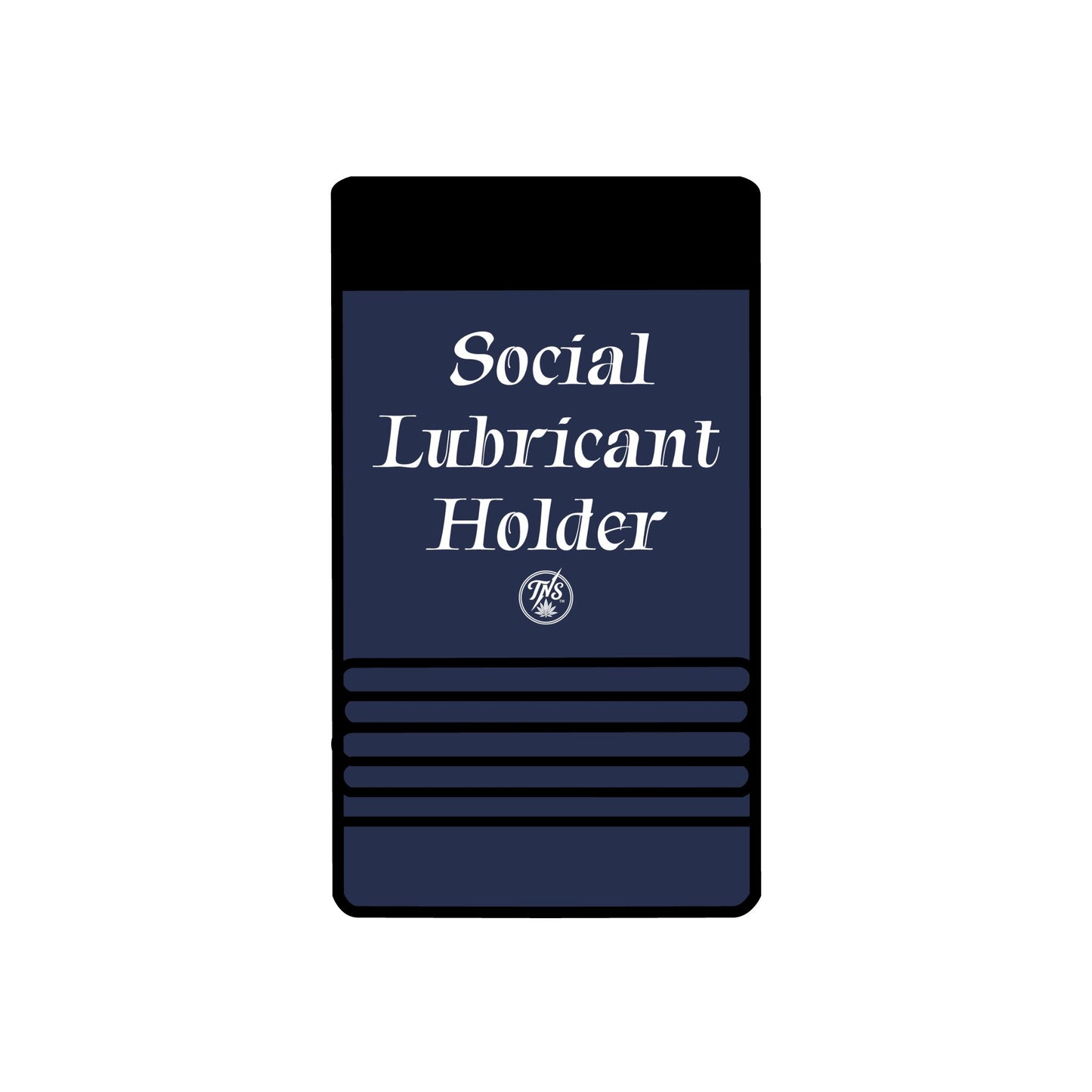 12oz can Holder - Social Lubricant holder