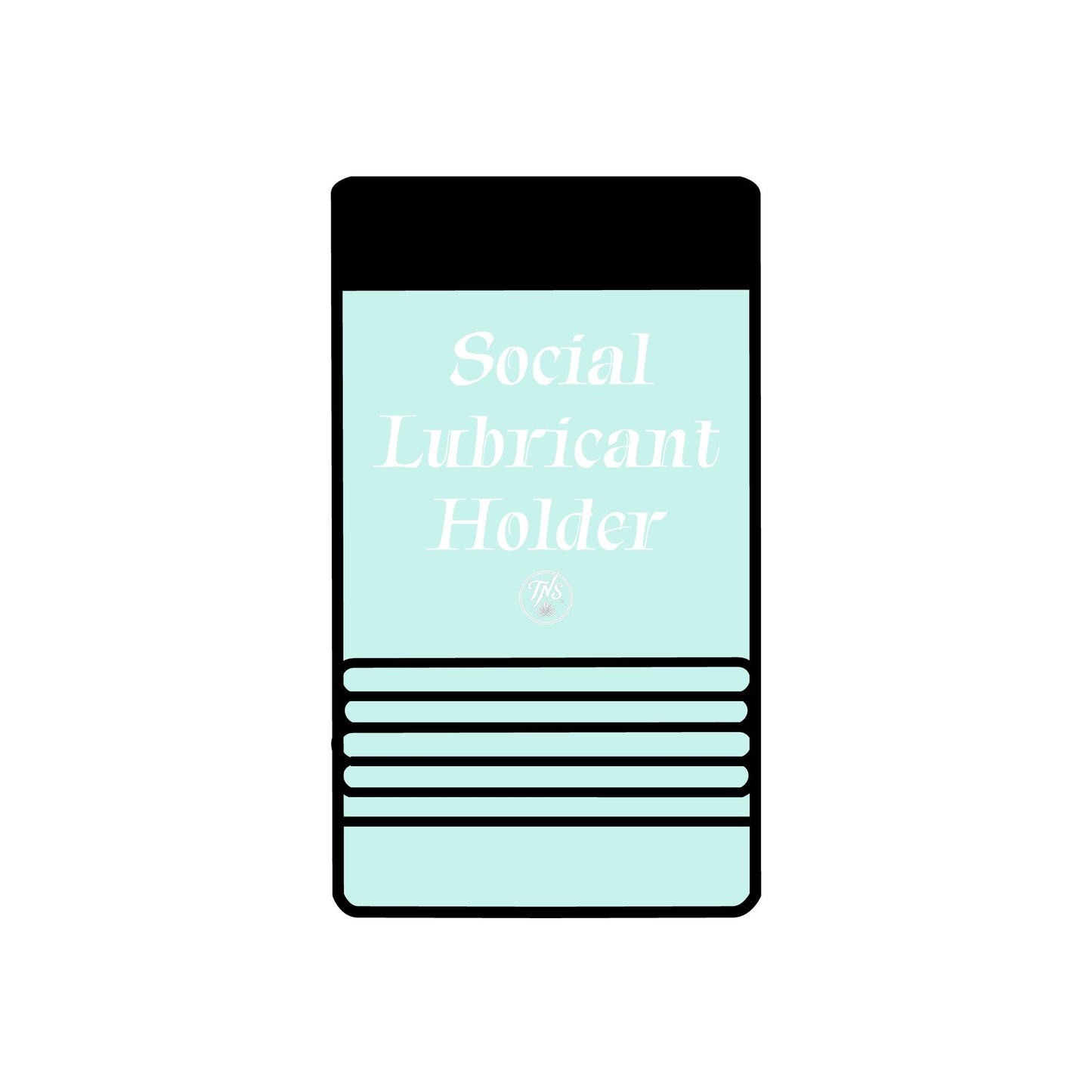 12oz can Holder - Social Lubricant holder