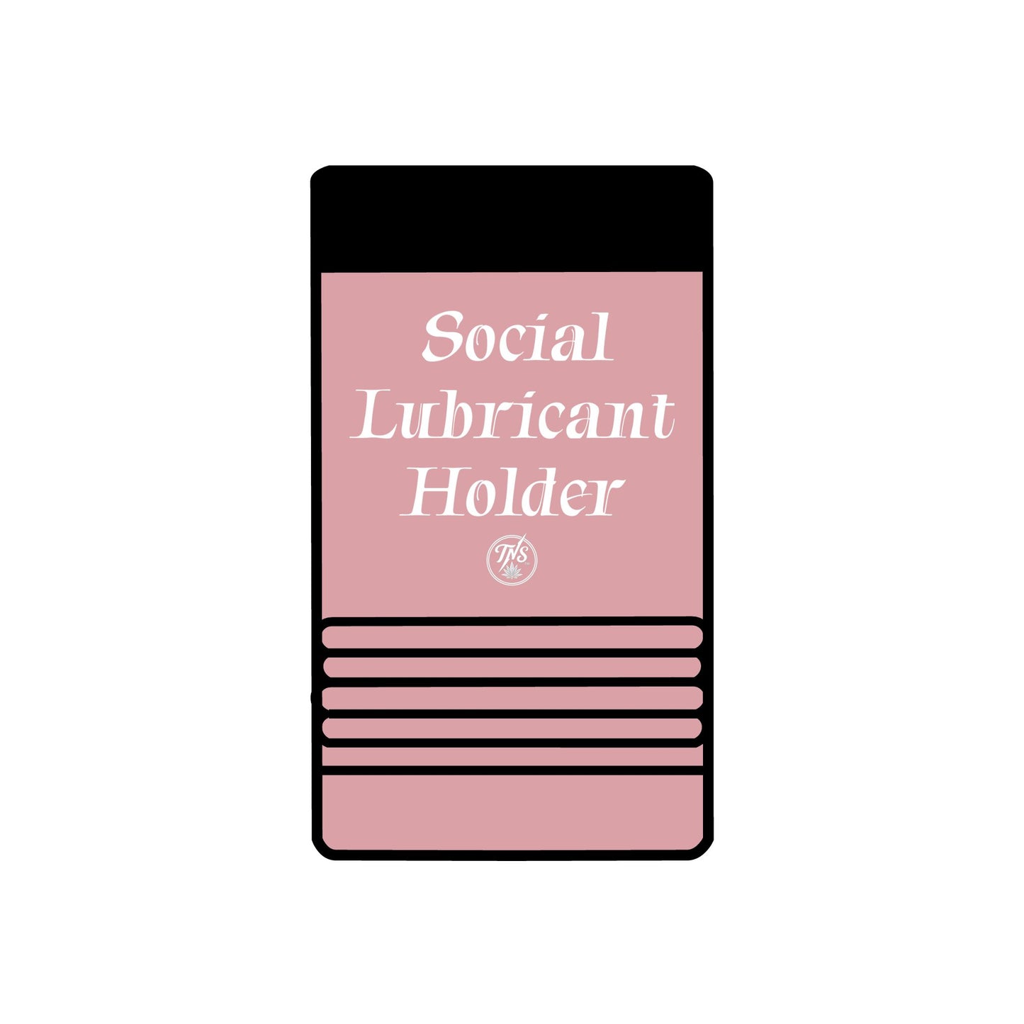12oz can Holder - Social Lubricant holder