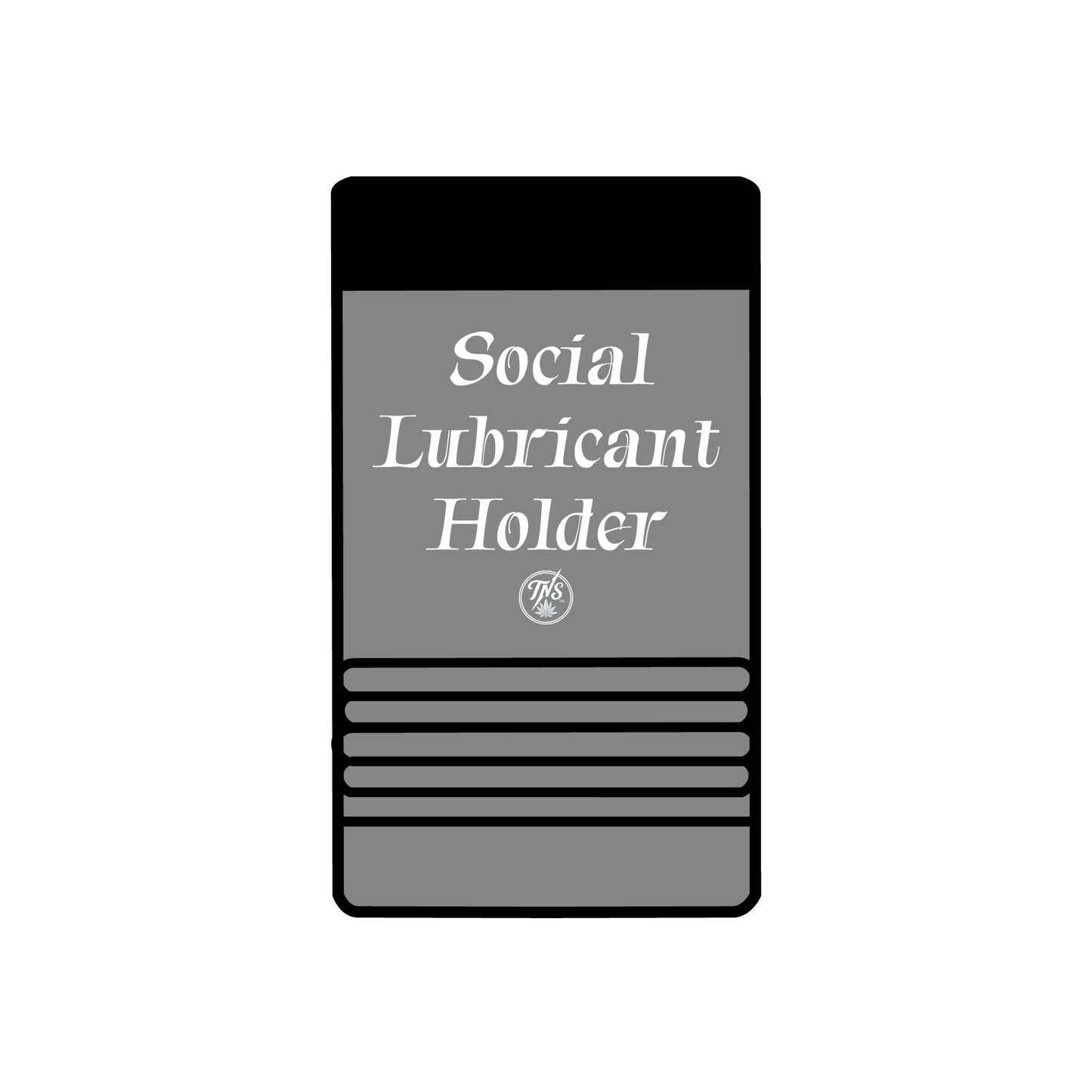 12oz can Holder - Social Lubricant holder