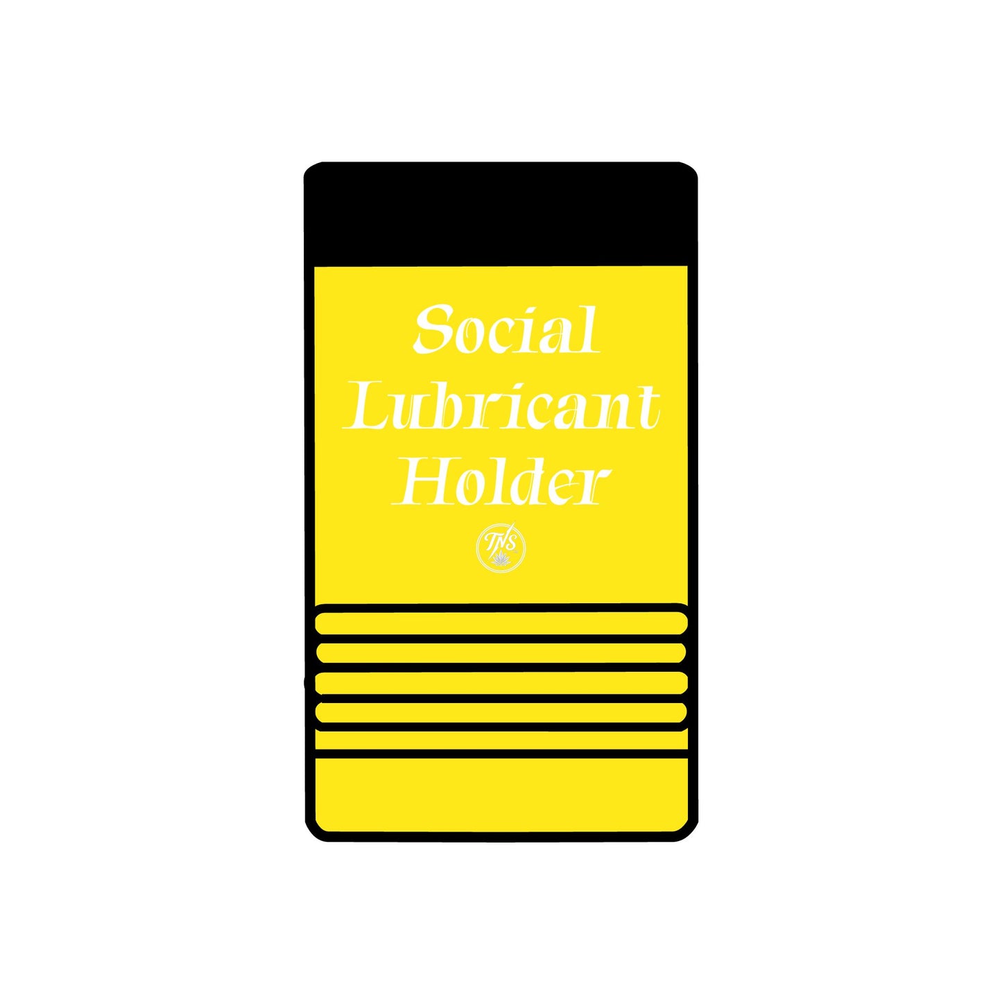 12oz can Holder - Social Lubricant holder