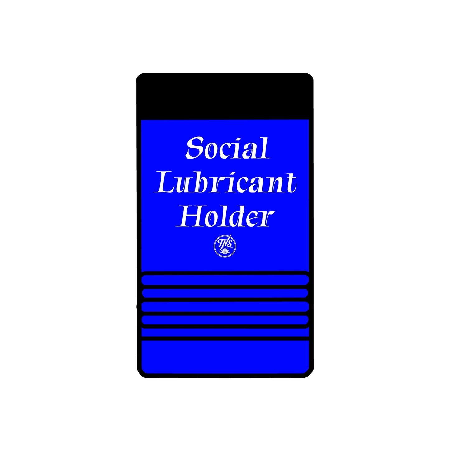 12oz can Holder - Social Lubricant holder