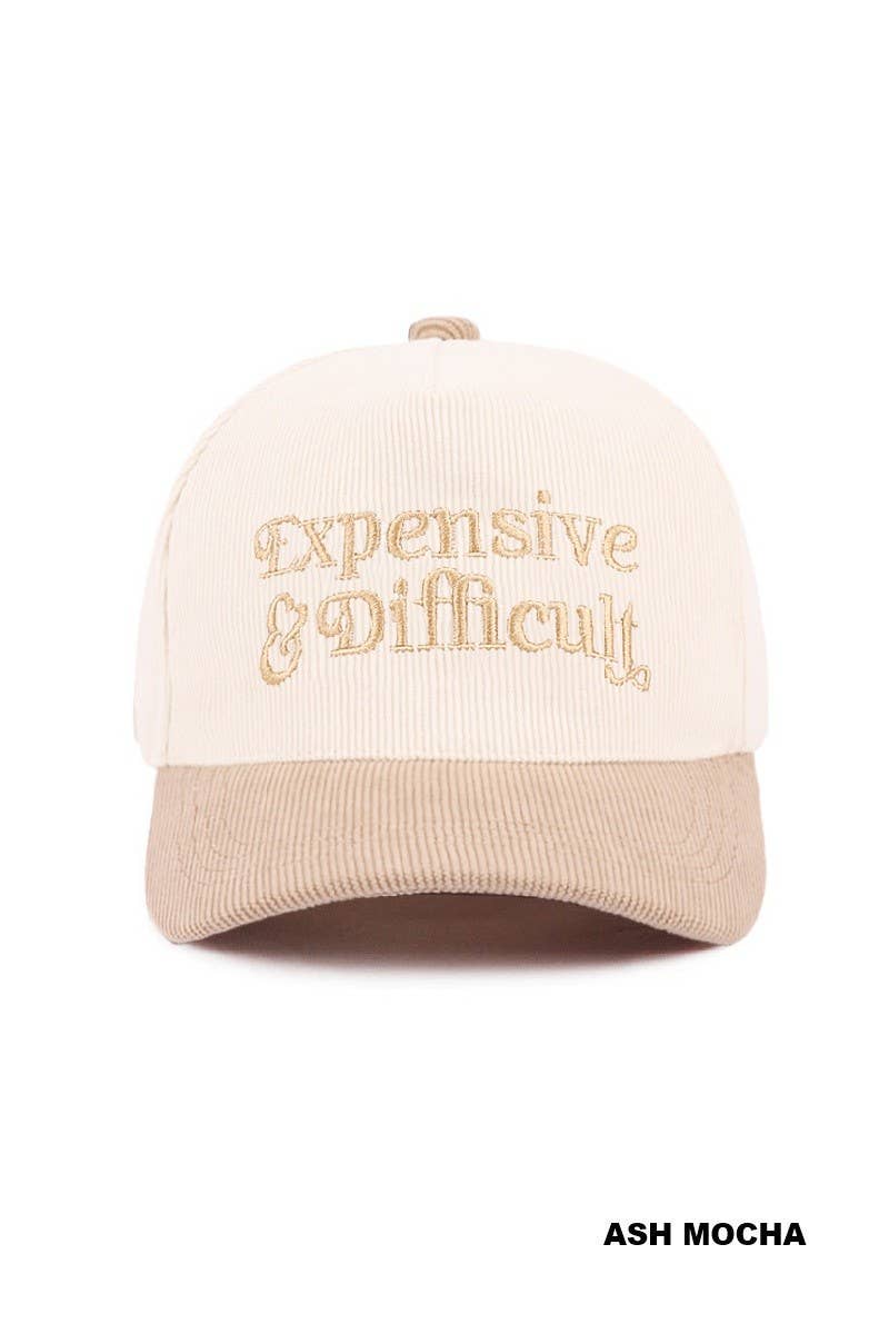 "Expensive and Difficult" Hat